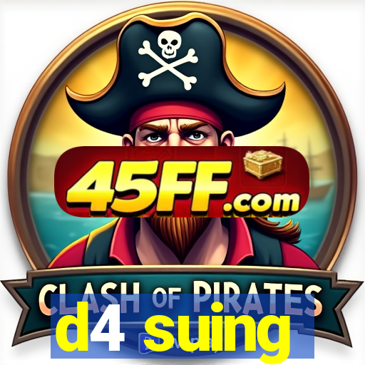 d4 suing